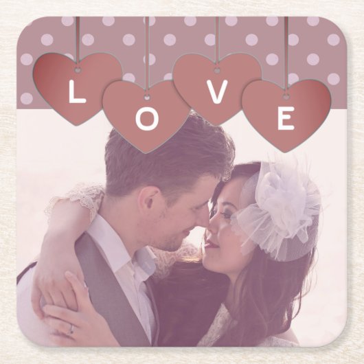 Custom Love Hearts Banner Overlaid Custom Photo スクエアペーパーコースター (正面)