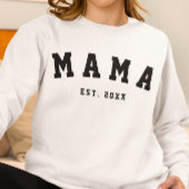 CUSTOM MAMA ESTABLISHED YEAR Sweatshirt スウェットシャツ