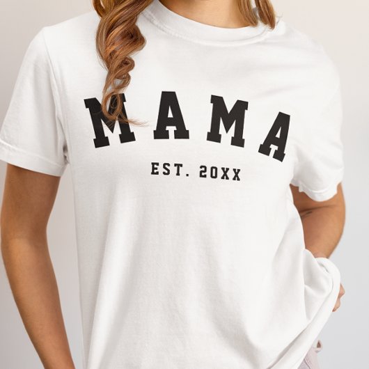 CUSTOM MAMA ESTABLISHED YEAR T-Shirt Tシャツ