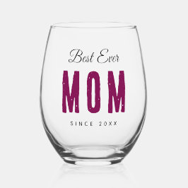 Custom Massage Best Ever Mom – Personalized Gift ステムなしワイングラス