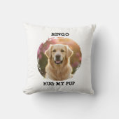 Custom Memorial Pet Pillow Hug My Pup Dog Gift クッション (正面)