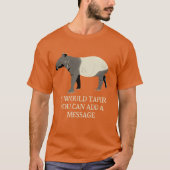 Custom Message Malayan or Asian Tapir Graphic Tシャツ (正面)