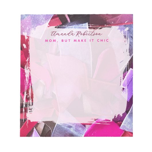 Custom Mom Inspirational Pink Purple Abstract Chic ノートパッド (正面)