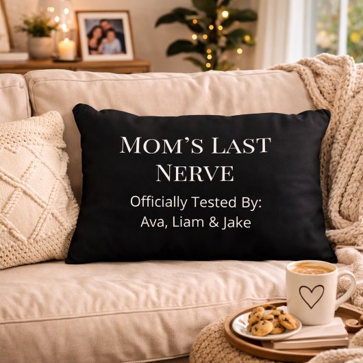 Custom Mom Last Nerve Black & White Throw Pillow アクセントクッション