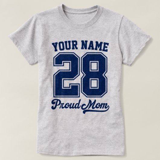 Custom Name and Number Shirt, Proud Mom Tシャツ (デザイン正面)