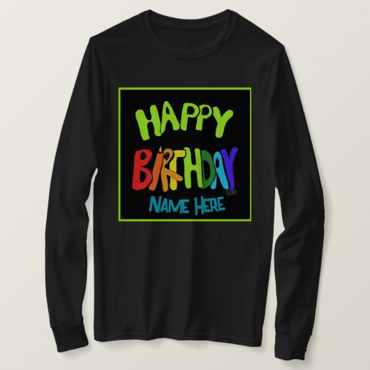 Custom Name Bright and Happy Birthday Tシャツ (デザイン正面)