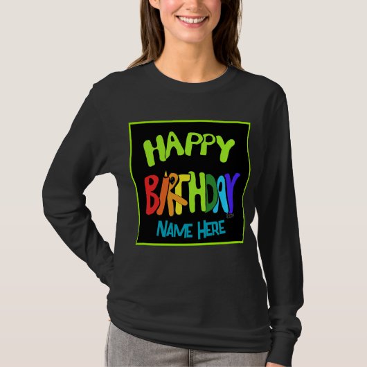 Custom Name Bright and Happy Birthday Tシャツ (正面)