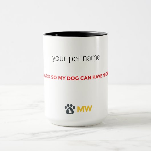 Custom Name Dog Mom Mug | I Work Hard For My Dog マグカップ (中央)