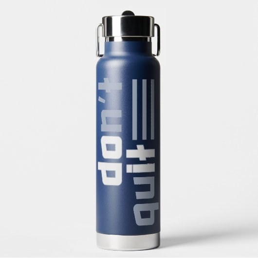 Custom Name "Don't Quit" ウォーターボトル (正面)