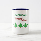 Custom Name Funny Thinking Drink Christmas Trees ツートーンマグカップ (中央)