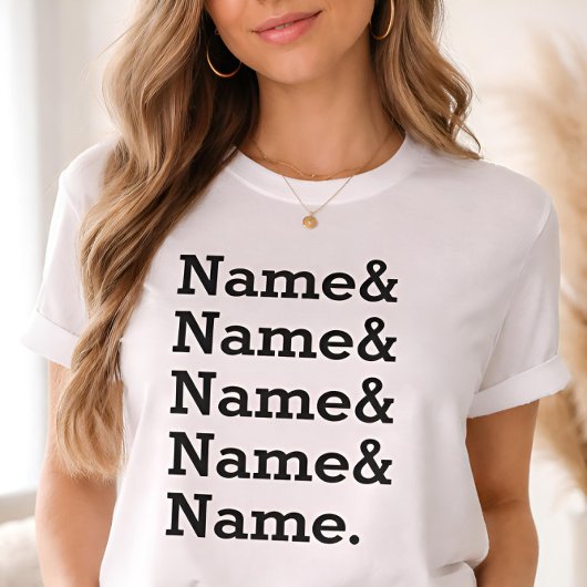 Custom Name List Personalized Ampersand Names  Tシャツ