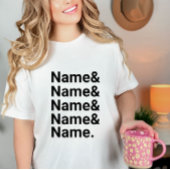 Custom Name List ,Personalized Ampersand Names Tシャツ