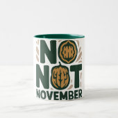 Custom Name No Nut November Mug – Funny Personaliz ツートーンマグカップ (中央)
