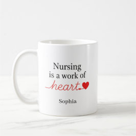 Custom Name Nursing is a Work of Heart Gift コーヒーマグカップ