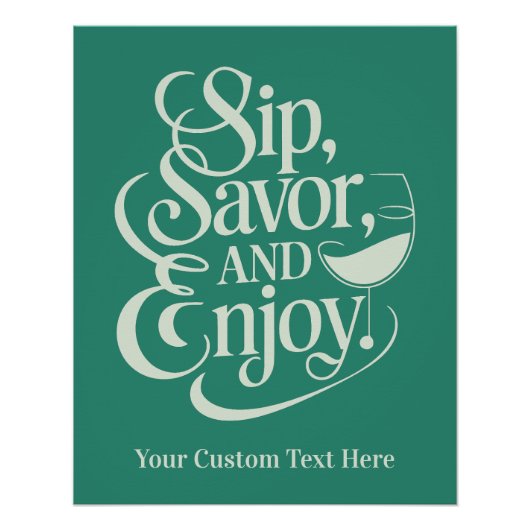 Custom Name / Text Sip, Savor, Enjoy ポスター (正面)