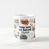 Custom Name You Are So Loved Encouragement Quote コーヒーマグカップ (中央)