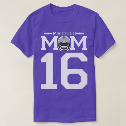 Custom Number 16 Proud Football Mom Personalized F Tシャツ (デザイン正面)