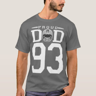Custom Number 93 Proud Football Dad Personalized F Tシャツ