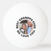 Custom Photo Best Grandpa Ever 卓球ボール (正面)