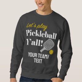 Custom Pickleball Sweatshirt Add Your Team Name スウェットシャツ