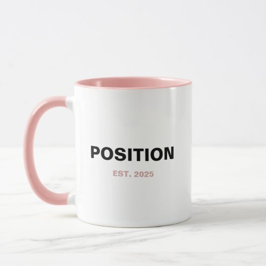 CUSTOM POSITION 就任年 – 新しい役割 マグカップ (左)