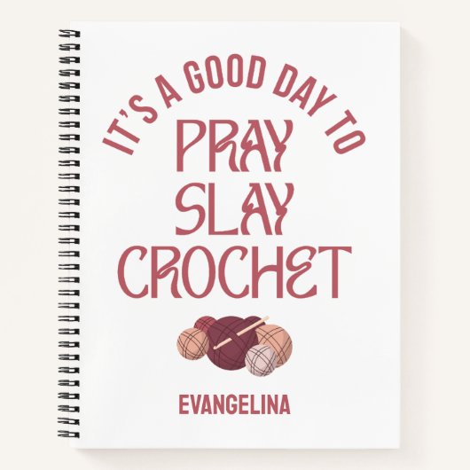Custom PRAY SLAY CROCHET Christian Craft Projects ノートブック (正面)