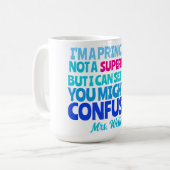 Custom Principal Funny Not a SUPERHERO コーヒーマグカップ (正面左)