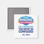 Custom Principal Funny Not a SUPERHERO マグネット (正面/裏面)
