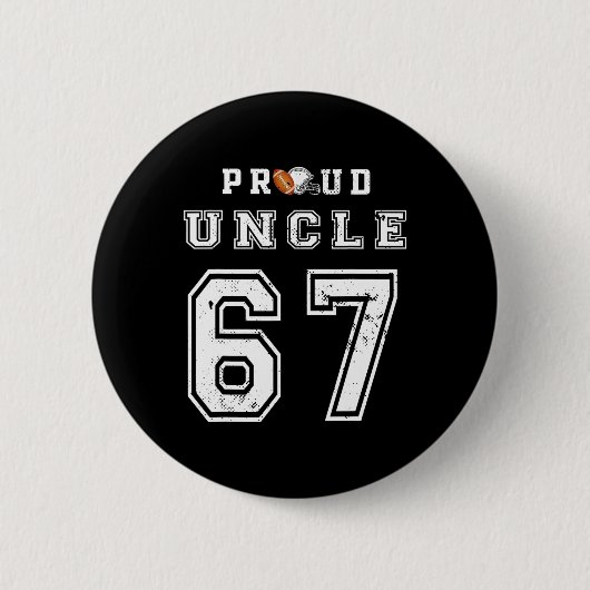 Custom Proud Footll Uncle Number 67 Personalized F 缶バッジ (正面)