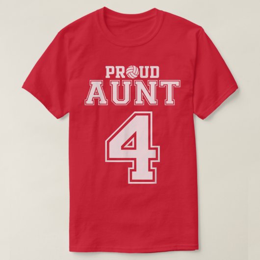 Custom Proud Volleyball Aunt Number 4 Personalized Tシャツ (デザイン正面)