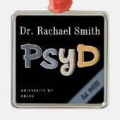 Custom PsyD Doctor of Psychology Graduation Chic メタルオーナメント (正面)