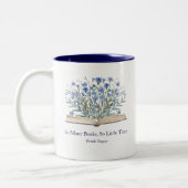 Custom Quote Blue Flowers Grow From Book ツートーンマグカップ (左)