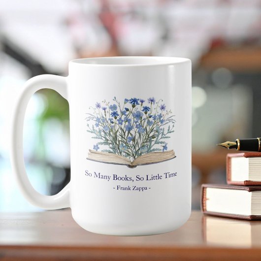 Custom Quote Blue Wildflowers Grow From Book コーヒーマグカップ