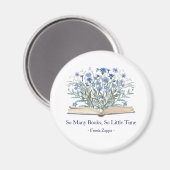 Custom Quote Blue Wildflowers Grow From Book マグネット (正面/裏面)