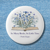Custom Quote Blue Wildflowers Grow From Book 缶バッジ