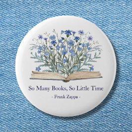 Custom Quote Blue Wildflowers Grow From Book 缶バッジ