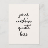 Custom Quote Postcard – Write Your Own Inspiration ポストカード (正面)
