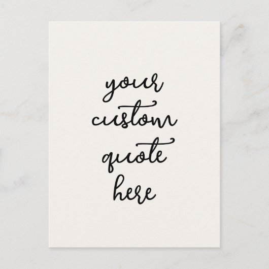 Custom Quote Postcard – Write Your Own Inspiration ポストカード (正面)
