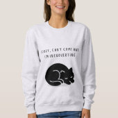 Custom Quote Sorry I'm Introverting Cat Women's  スウェットシャツ (正面)
