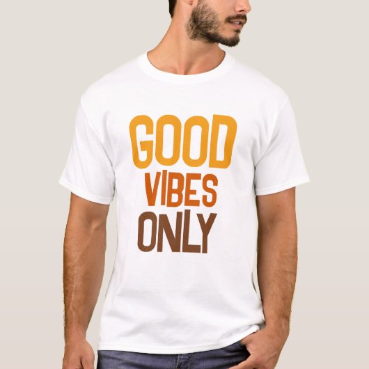 Custom Quote Text Modern Mens Good Vibes Only Tシャツ (正面)