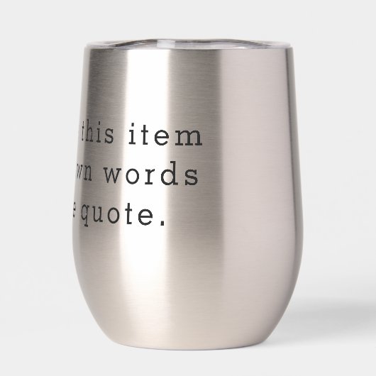 Custom Quote Thermal Wine Tumbler – Personalized D (背面)