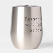 Custom Quote Thermal Wine Tumbler – Personalized D (正面)