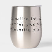 Custom Quote Thermal Wine Tumbler – Personalized D (左面)
