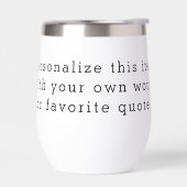 Custom Quote Thermal Wine Tumbler – Personalized D (左面)