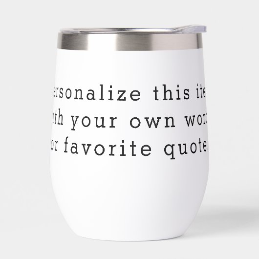 Custom Quote Thermal Wine Tumbler – Personalized D (左面)