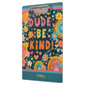Custom Rainbow Colorful Dude Be Kind Happy クリップボード (左)