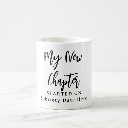 Custom Sobriety Mug – “My New Chapter Started On”  コーヒーマグカップ (中央)