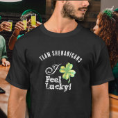 Custom St. Patrick's Day Team--I Feel Lucky Tシャツ