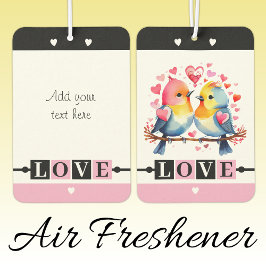 Custom text lovebirds romantic Valentine pink カーエアーフレッシュナー
