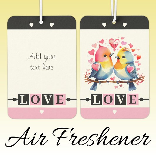 Custom text lovebirds romantic Valentine pink カーエアーフレッシュナー